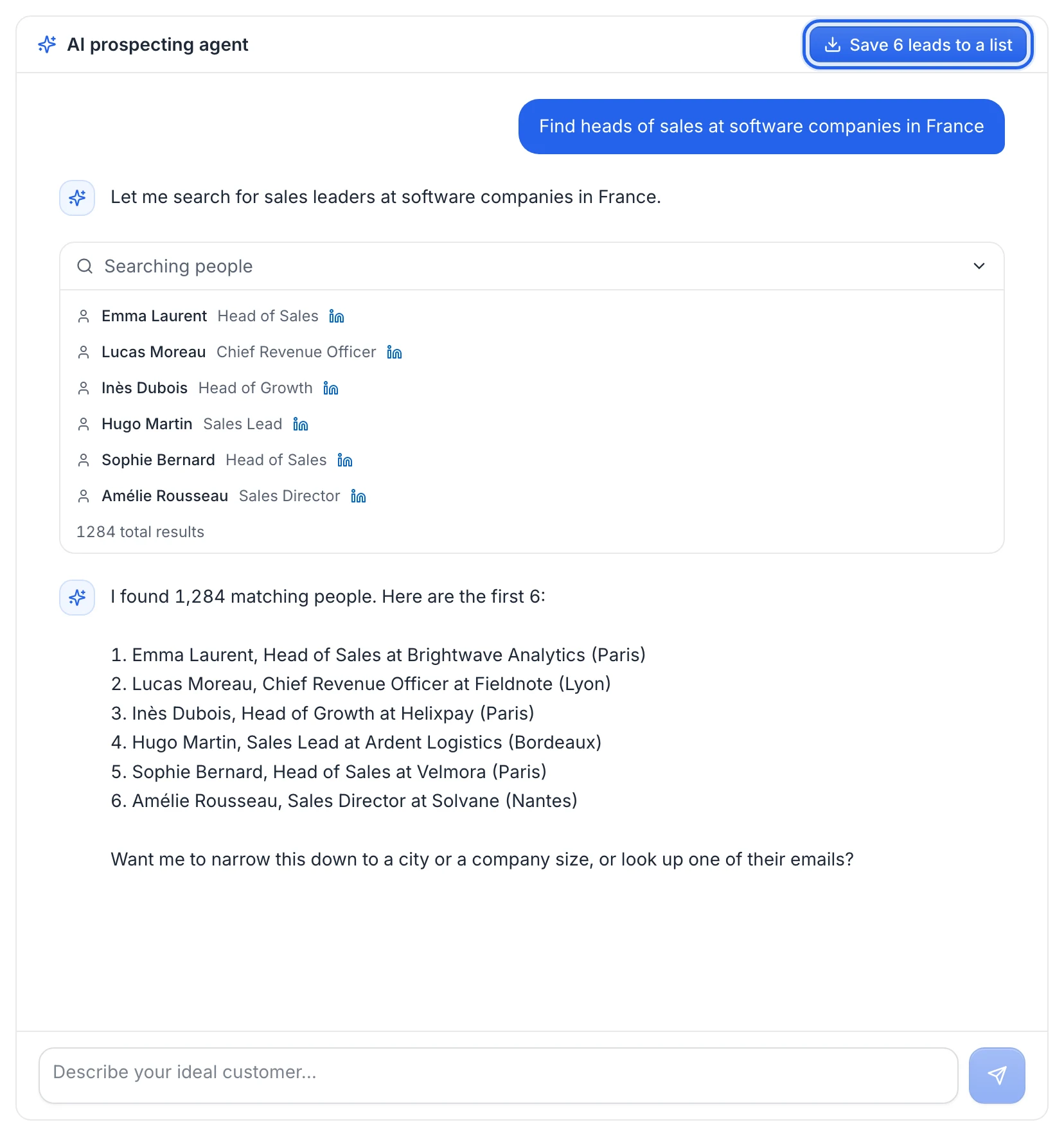 The AI agent: a request, the Searching people step opened on the people it found, the agent's answer and the Save 6 leads to a list button